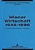 Wiener Wirtschaft 1945-1998: Geschichte - Entwicklungslinien - Perspektiven (German Edition)