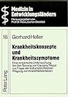 Krankheitskonzepte und Krankheitssymptome: Eine empirische Untersuchung bei den Tamang von Cautara/Nepal zur Frage der kulturspezifischen Prägung von ... in Entwicklungsländern) (German Edition)
