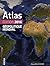 Atlas Géopolitique Mondial ...