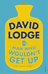 The Man Who Wouldn't Get Up and Other Stories