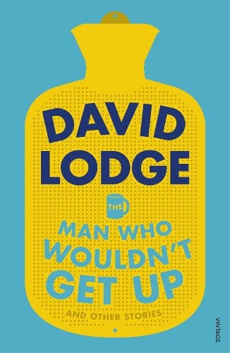 The Man Who Wouldn't Get Up and Other Stories (Kindle Edition)