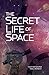 the secret life of space by Heather Couper