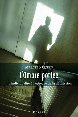 L’Ombre portée: L’individualité à l'épreuve de la dépression (Paperback)
