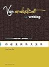 Van orakelbot tot weblog: lesboek Klassiek Chinees, deel 1