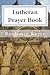 Lutheran Prayer Book by Benjamin Kurtz