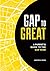 Gap to Great: A Parent's Gu...