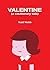 Valentine: A Cautionary Tale