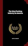 The Meat Packing Industry In America