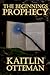 The Beginnings Prophecy