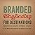 Branded Wayfinding for Destinations by Todd Mayfield
