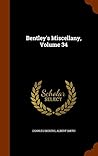 Bentley's Miscellany, Volume 34