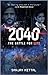 2040: The Battle for Life