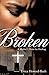Broken: A Mother's Thirst for Healing