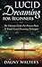 Lucid Dreaming for Beginners by Dagny Walters