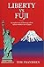Liberty vs Fuji: An Insider...