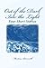 Out of the Dark Into the Light: Four Short Stories