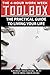 Four Hour Work Week Toolbox: The Practical Guide To Living The 4 Hour Life