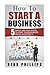 How To Start A Business: 5 ...