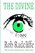 The Divine: The Divine Chronicles ~ Book One