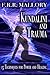 Kundalini and Trauma: The Big Secret of Big Energy
