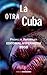 La otra Cuba by Hypermedia Ediciones