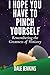 I Hope You Have to Pinch Yo...