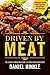 Driven By Meat by Daniel Hinkle
