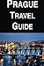 Prague Travel Guide