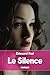 Le Silence (French Edition)