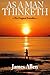 As a Man Thinketh