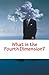 What is the Fourth Dimension?