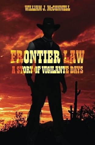 Frontier Law: A Story of Vigilante Days