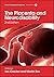 The Placenta and Neurodisability (Clinics in Developmental Medicine)