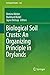Biological Soil Crusts: An Organizing Principle in Drylands (Ecological Studies, 226)