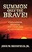 Summon Only the Brave!: Commanders, Soldiers, and Chaplains at Gettysburg