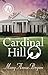Cardinal Hill by Mary Anna Bryan