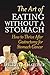 The Art of Eating Without a Stomach: How to Thrive After Gastrectomy for Stomach Cancer