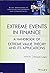 Extreme Events in Finance: A Handbook of Extreme Value Theory and its Applications (Wiley Handbooks in Financial Engineering and Econometrics)
