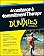 Acceptance and Commitment Therapy for Dummies