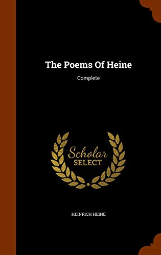 The Poems Of Heine: Complete