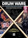 Drum Wars: Realistic Drum Solos Unfolded, Book & DVD