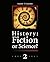 History: Fiction or Science?: The dynastic parallelism method. Rome. Troy. Greece. The Bible. Chronological shifts. (Chronology)