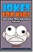 Jokes For Kids: 300 Funny T...