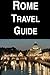 Rome Travel Guide by Jim Benson