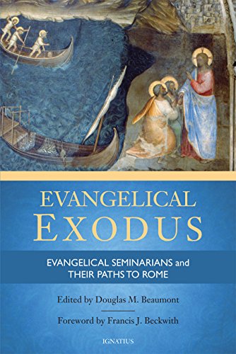 Evangelical Exodus: Evangelical Seminarians and Their Paths to Rome (Paperback)