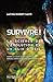 Survivre! by Mathieu-Robert Sauvé