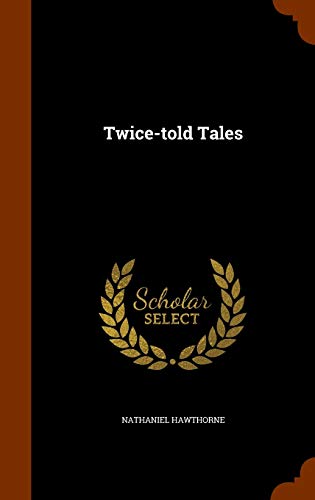 Twice-told Tales