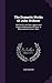 The Dramatic Works Of John Webster: The Devil's Law Case. Appius And Virginia. Monuments Of Honor. A Monumental Column. Odes
