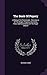The Book Of Popery: A Manual For Protestants : Descriptive Of The Origin, Progress, Doctrines, Rites And Ceremonies Of The Papal Church