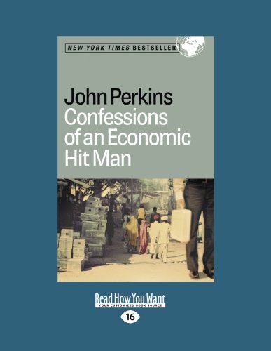 Confessions of an Economic Hit Man: Easyread Large Edition